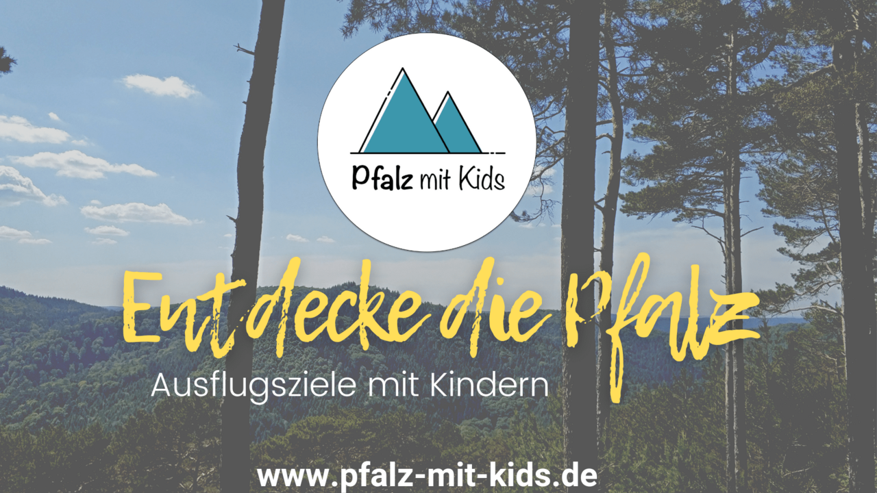 Pfalz mit Kids